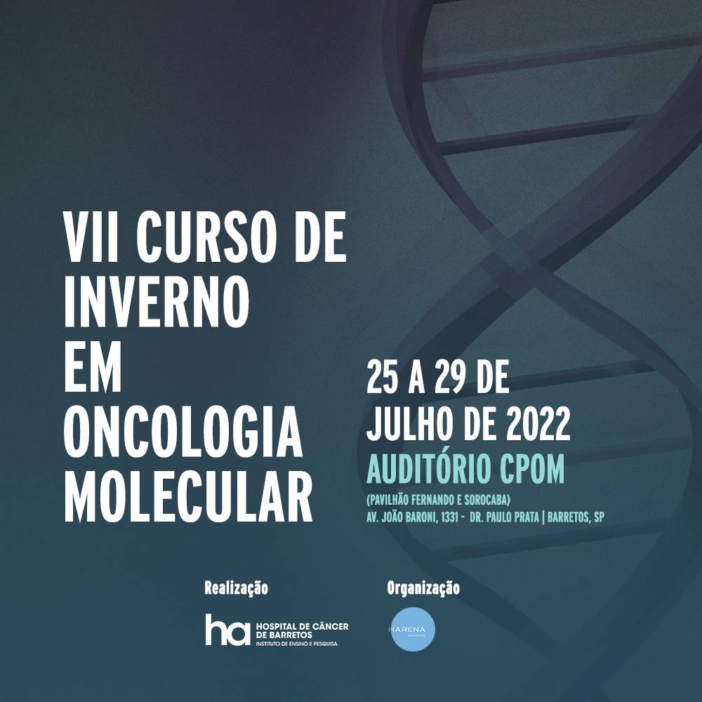 VII Curso de Inverno em Oncologia Molecular do Hospital de Câncer de Barretos